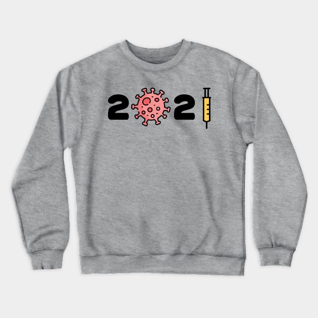 2021 New year Corona Covid Virus Syringer Crewneck Sweatshirt by RedCrunch